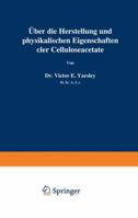Uber Die Herstellung Und Physikalischen Eigenschaften Der Celluloseacetate 3642981283 Book Cover