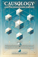 Causology and Technologies for Life: Book 3 B0DSC5BR66 Book Cover