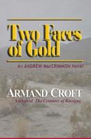 Two Faces of Gold 1073563057 Book Cover