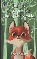The Fox that saw the End of the World 1072634112 Book Cover