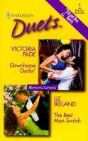 Downhome Darlin' / The Best Man Switch (Harlequin Duets, #5) 0373440715 Book Cover