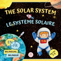The Solar System for Bilingual Kids / El Sistema Solar Para Niños Bilingües: Learn about the planets, the Sun & the Moon / Aprende sobre los planetas, ... Edition) 8412776615 Book Cover