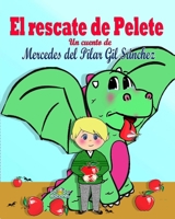 El rescate de Pelete (Spanish Edition) 8409802708 Book Cover