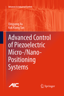 Advanced Control of Piezoelectric Micro-/Nano-Positioning Systems 331936832X Book Cover