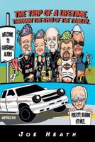 The Trip of a Lifetime: Through the Eyes of the Trailer 1642987220 Book Cover