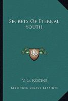Secrets Of Eternal Youth 1163186945 Book Cover