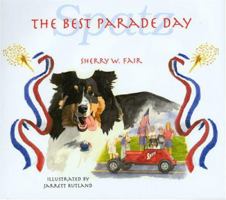 The Best Parade Day: Spatz 1577363752 Book Cover