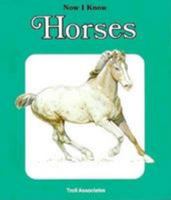 Horses (Now I Know) 0893759007 Book Cover