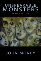 Unspeakable Monsters: In All Our Lives 0763738972 Book Cover
