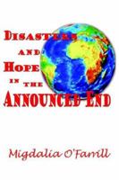 Disasters and Hope in the Announced End 1420841459 Book Cover