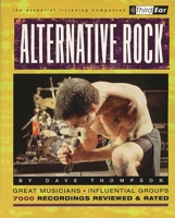 Alternative Rock : Third Ear - The Essential Listening Companion 0879306076 Book Cover