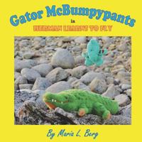 Gator McBumpypants in Herman Learns to Fly (Gator McBumpypants and Friends Book 2) 1505322219 Book Cover