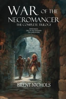 War of the Necromancer: The Complete Trilogy B0H1S4Z1CJ Book Cover