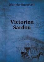 Victorien Sardou 1017917353 Book Cover