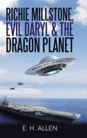 Richie Millstone, Evil Daryl & the Dragon Planet 1490799842 Book Cover