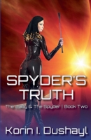 Spyder's Truth 1937471772 Book Cover