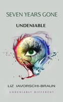 Seven Years Gone: Undeniable 0998730874 Book Cover