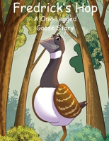 Fredrick's Hop: A One-Legged Goose Story B0H5Q213K3 Book Cover