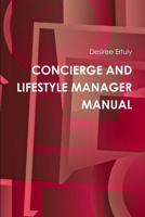 Concierge and Lifestyle Manager Manual 0615165850 Book Cover