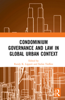 Condominium Governance and Law in Global Urban Context 0367693917 Book Cover
