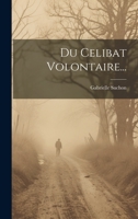 Du Celibat Volontaire... 1021255904 Book Cover