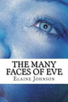 The Many Faces of Eve 1979797994 Book Cover