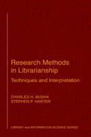 Research Methods in Librarianship, First Edition: Techniques and Interpretation (Library and Information Science) 0121475506 Book Cover