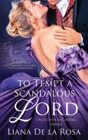 To Tempt a Scandalous Lord B096Y8FWV2 Book Cover