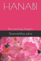 HANABI: the journey begins B08YQCQHQ4 Book Cover