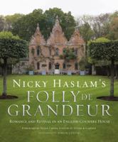 Folly de Grandeur: Romance and Revival in an English Country House. by Nicky Haslam 1906417857 Book Cover
