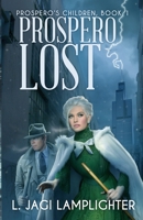 Prospero Lost: Prospero's Daughter, Book I 0765358832 Book Cover