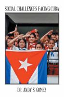 Social Challenges Facing Cuba 1491874988 Book Cover