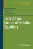 Time Optimal Control of Evolution Equations 3319953621 Book Cover