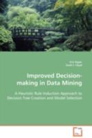 Improved Decision-making in Data Mining 3836489856 Book Cover
