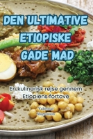 Den Ultimative Etiopiske Gade Mad 1835838189 Book Cover