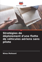 Stratégies de déploiement d'une flotte de véhicules aériens sans pilote (French Edition) 6208595576 Book Cover