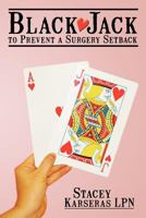 Black Jack to Prevent a Surgery Setback 1468595237 Book Cover