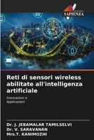Reti di sensori wireless abilitate all'intelligenza artificiale: Innovazioni e Applicazioni (Italian Edition) B0CJXDSNXJ Book Cover