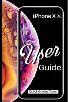 iPhone XS User Guide: The Essential Manual How To Set Up And Start Using Your New iPhone 1091970467 Book Cover
