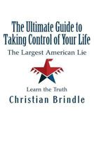 The Ultimate Guide to Taking Control of Your Life 0692728015 Book Cover