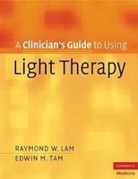 A Clinician's Guide to Using Light Therapy 0521697689 Book Cover