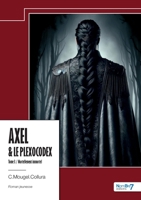 Axel & le Plexocodex - Tome III 2385917858 Book Cover