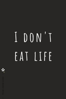 TEAM HERBIVORE I don't eat LIFE: for Powered by Plants Animal Lover Dot Grid Composition Notebook with Funny Quote GIFT for VEGAN 1713159929 Book Cover