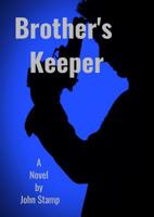 Brother's Keeper 0578416646 Book Cover