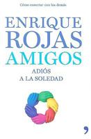 Amigos: Adis a la soledad (Spanish Edition) 8484607224 Book Cover