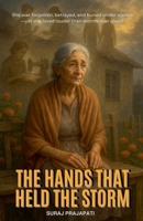 The Hands That Held The Storm B0F97JDPF9 Book Cover