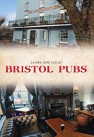 Bristol Pubs 1445661683 Book Cover