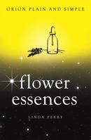 Flower Essences, Orion Plain and Simple 140916991X Book Cover