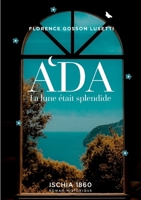 Ada: La lune était splendide (French Edition) 2322503959 Book Cover