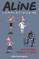 Aline Completinha 2: Versao em preto e branco (Portuguese Edition) 1674133537 Book Cover